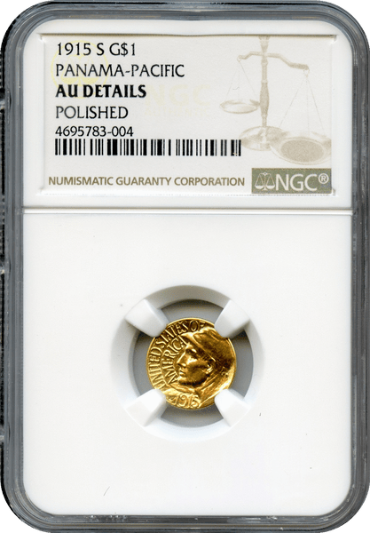 1915-S Gold Panama Pacific $1.00 NGC AU Details