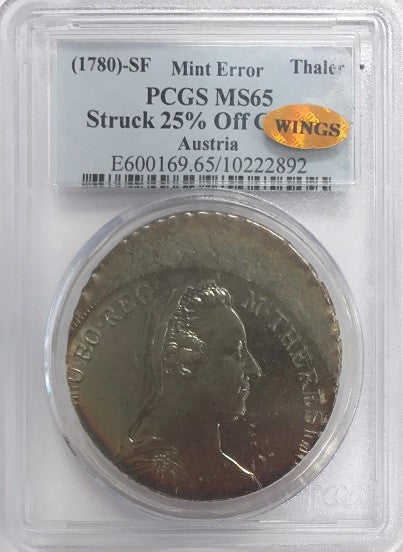 Austria Silver $1.00     40mm   Struck 25% Off Center PCGS MS65 "Highly Reflective Obv and Rev." "Pop1 - Probably Unique" "Double Certified - World Indentification Numismatic Grading Service"