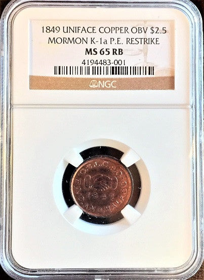 1849 Mormon $2.5,Obv & Rev Uniface Copper Restrike PRIVATE-TERRITORIAL SET