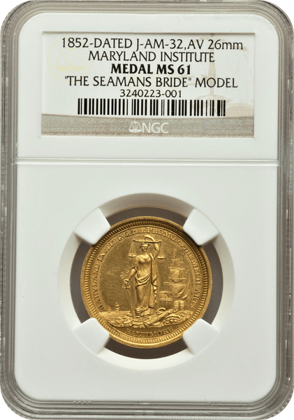 1852-Dated Maryland Institute, "The Seamans Bride" Model, MS61 NGC. Julian-AM-32
