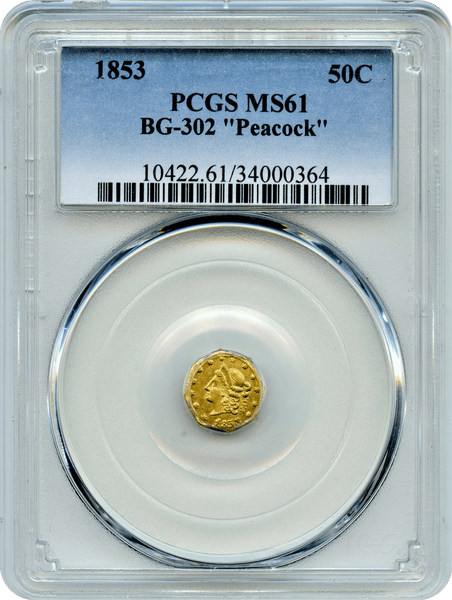 1853 California Fractional 50c BG-302 PEACOCK PCGS MS61