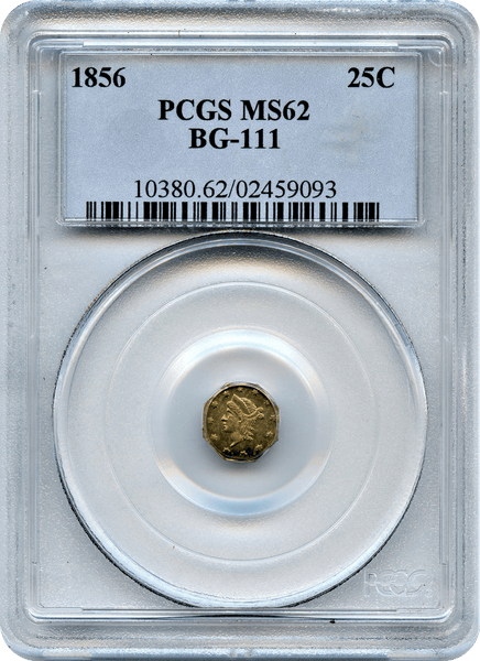 1856 California Fractional 25c BG-111 PCGS MS62 Rarity 3