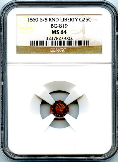 (71) 1860/50 Cal Gold 25c BG-819 Round Liberty NGC MS64