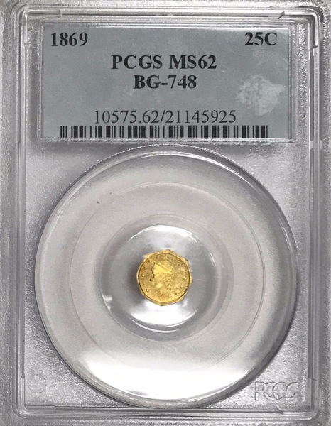 1869 California Fractional 25c BG-748 PCGS MS62
