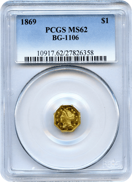 1869 California $1 BG-1106 Pearl Necklace Liberty Head PCGS MS62