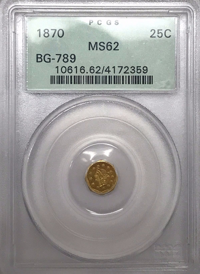 1870 California Fractional BG-789 25c PCGS MS62 OLD GREEN HOLDER