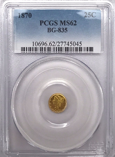 1870 California Fractional BG-835 PCGS MS62
