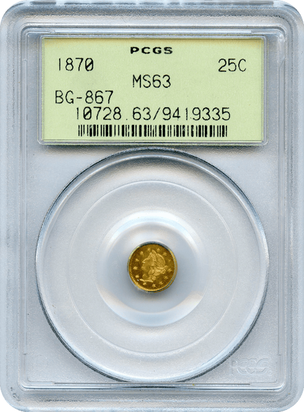 1870 California Fractional 25c BG-867 PCGS MS63 Old Green Holder Rairty 4