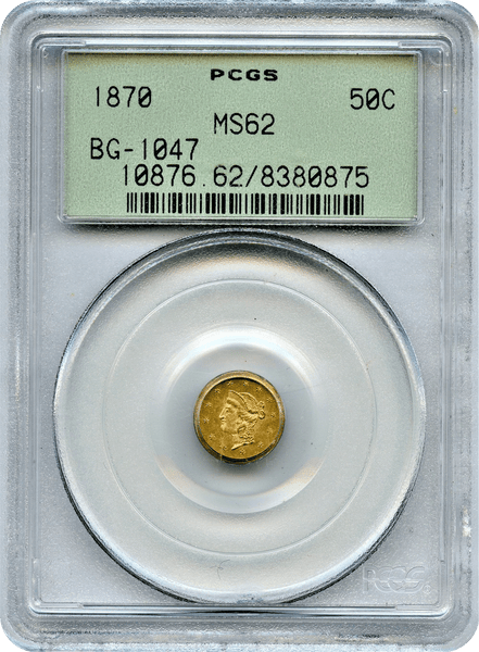 1870 Cal. Gold 50c BG-1047 Rnd. Goofy Hd. Liberty O.G.H.  PCGS MS62