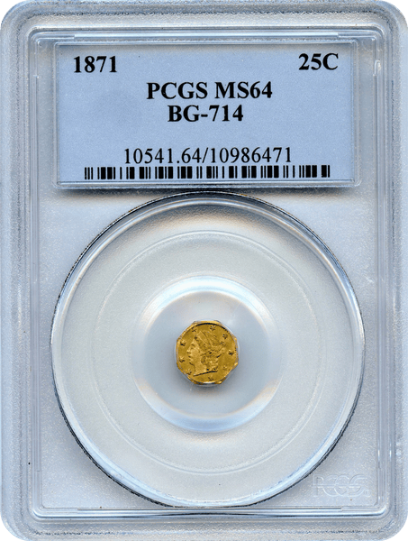 1871 California Fractional 25c BG-714 PCGS MS64