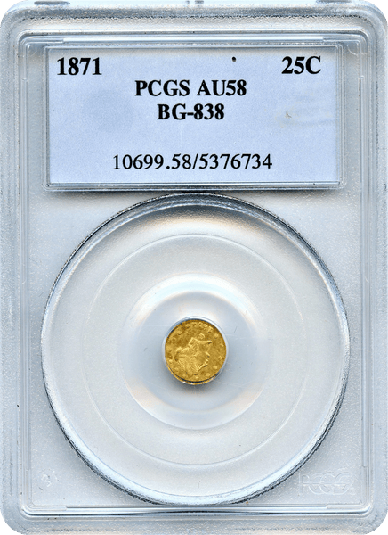 1871 California Fractional 25c BG-838 PCGS AU58
