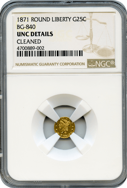 1871 California Fractional Round Liberty 25c BG-840 NGC Unc Details Low Rarity 4