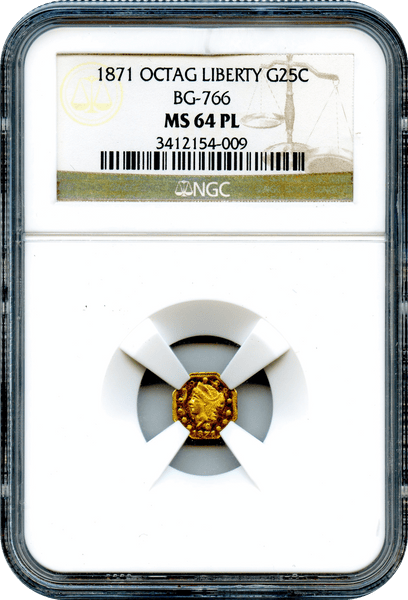 1871 California Gold 25c BG-766 Octagonal Liberty "G" Mint. NGC MS64PL