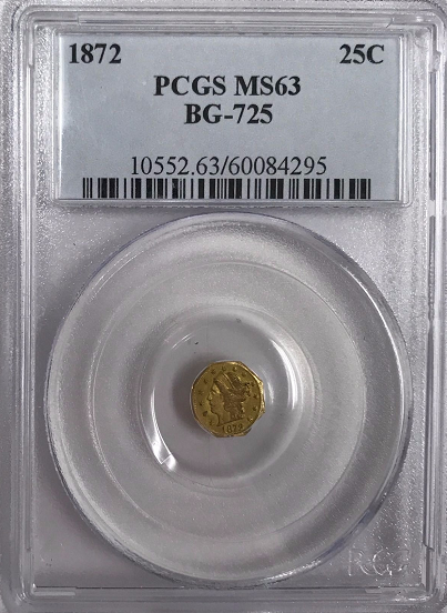 1872 California Fractional 25c BG-725 PCGS MS63