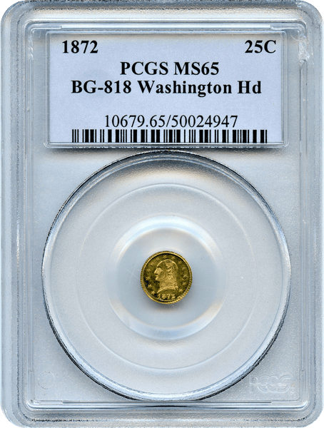 1872 California Fractional 25c BG-818 Washington Head PCGS MS65