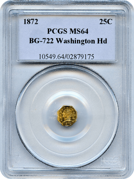1872 California Fractional 25c BG-722 Washington Head PCGS MS64 Low Rarity 4