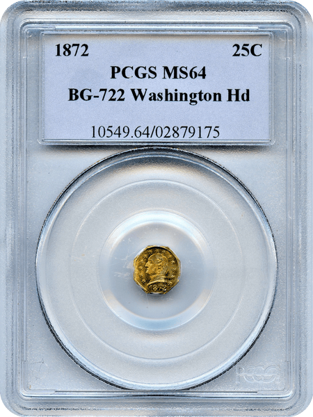 1872 California Fractional 25c BG-722 Washington Head PCGS MS64 Low Rarity 4