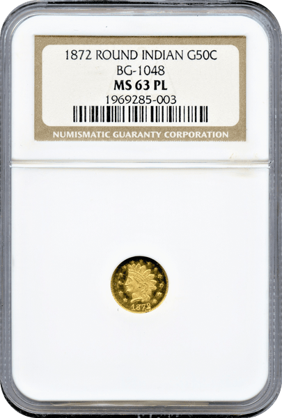1872 California Gold 50c BG-1048 Round Large Head Indian NGC MS63PL  "C.Mohrig S.F."