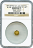 1872 Cal Gold Charm Baker 504 NGC MS65