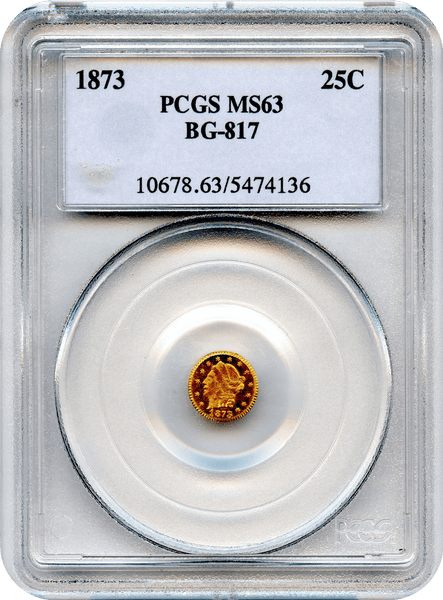 1873 California Fractional BG-817 25c Round Liberty PCGS MS63