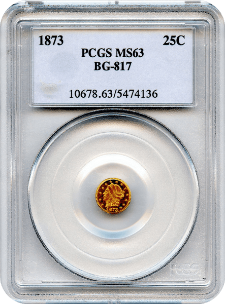 1873 California Fractional BG-817 25c Round Liberty PCGS MS63