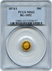 1874/3 CALIFORNIA FRACTIONAL 50C BG-1052 PCGS MS62. HIGH RARITY 4