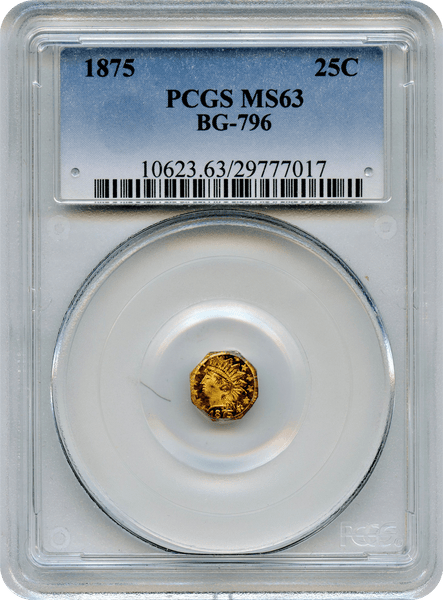 1875 California Fractional 25c BG-796 PCGS MS63