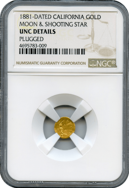 1881 Moon and Shooting Star, California Gold -- Bent -- NGC unc Details