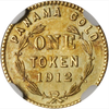 1912 Panama Gold One Token.  DeLorey-103. Gold. 15 mm NGC MS63  "From the Richard Stuart Collection. Earlier ex Richard Stuart Collection."