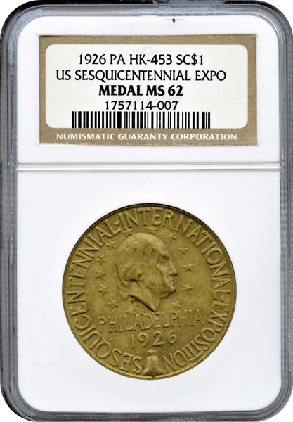 1926 HK-543 SC$1 U.S. Sesquicentennial Exposition NGC MS62