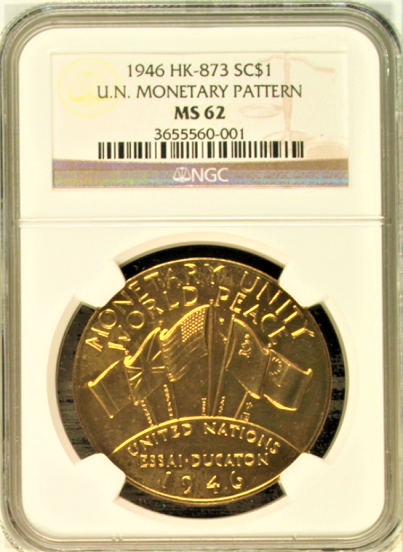 1946 HK-873 SC$1 Gold U.N. Monetary Pattern NGC MS62