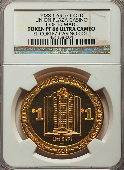 1988 Union Plaza Casino $1 Token. 1.65 Ounces of Gold. 1 of 10 Made. NGC PR66 Ultra Cameo. Ex: "El Cortez Collection"
