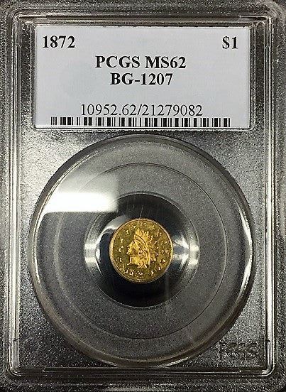 1872 California Gold $1.00 BG-1207  PCGS MS62 Round Large Head Indian