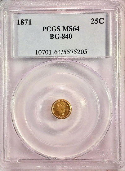 1871 California Fractional 25c BG-840 PCGS MS64