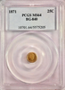 1871 California Fractional 25c BG-840 PCGS MS64