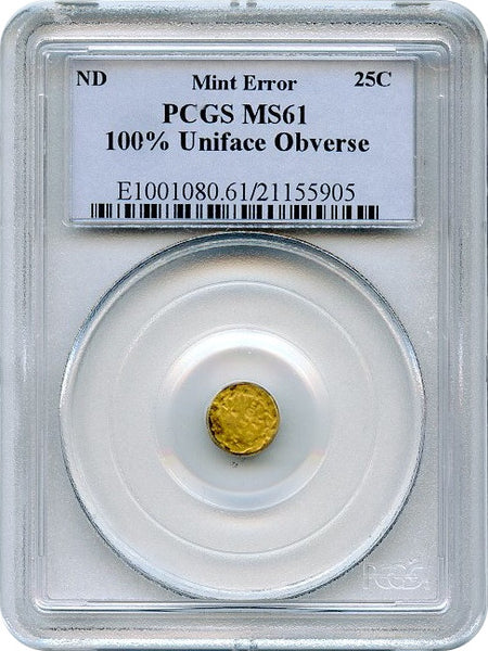 California Fractional Uniface Obverse (Unknown but believed to be BG-849, Rarity7)  25c (Certainly Indian) Head Round PCGS MS61   Unique