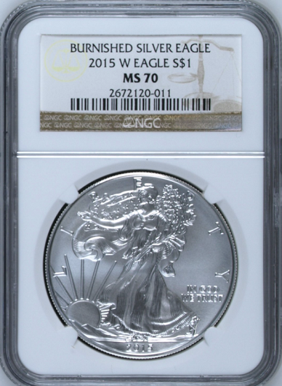 (#202) Burnished Silver Eagle. 2015-W Eagle S$1 NGC MS70
