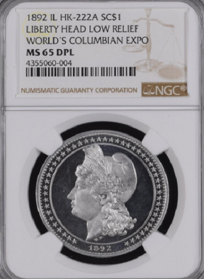 1892 HK-222A SC$1 Tokens NGC MS-65 DPL Liberty Head Low Relief World's Columbian Expo
